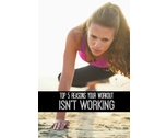 Top 5 Reason's your workout isnt working